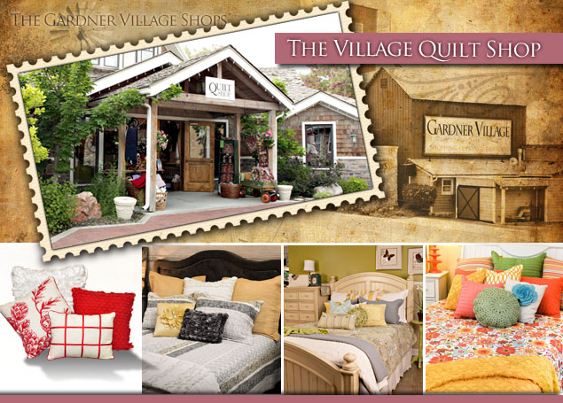 Village Quilt Shop at Gardner Village Village Quilt Shop at Gardner Village