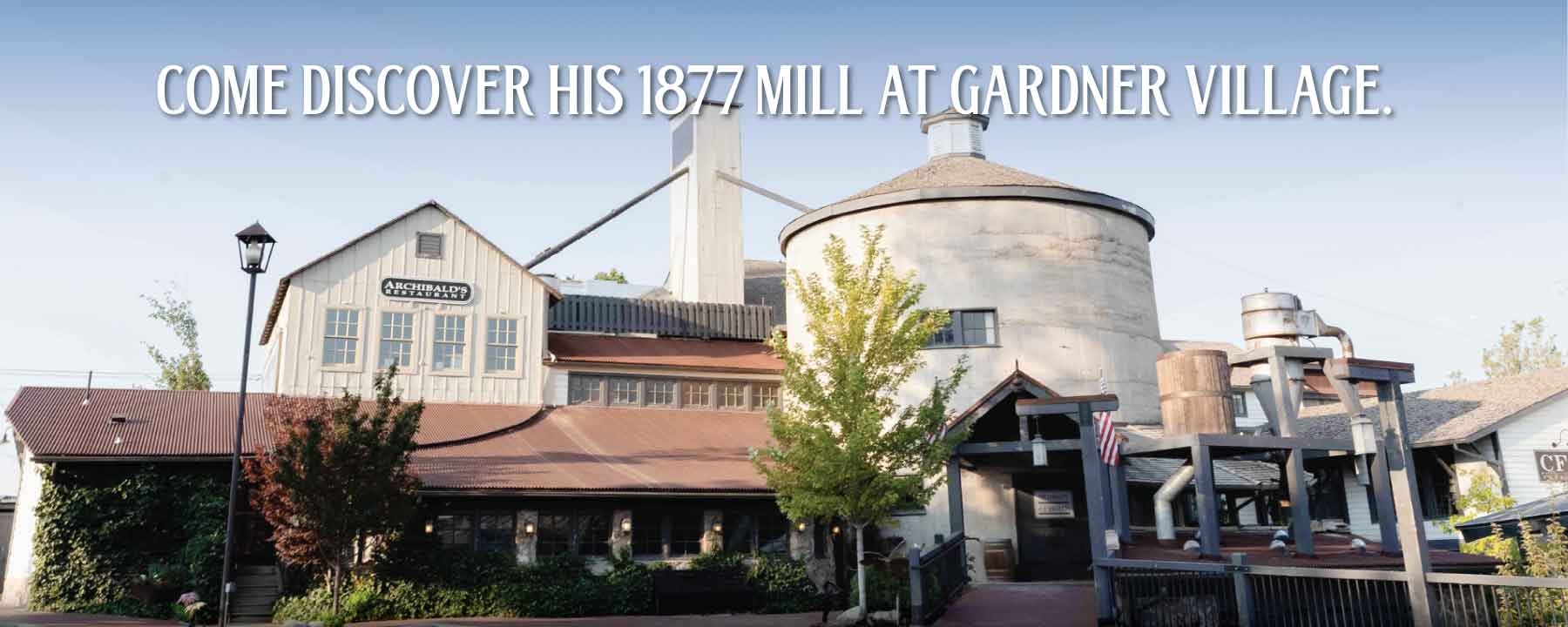 1877 flour mill at gardner village